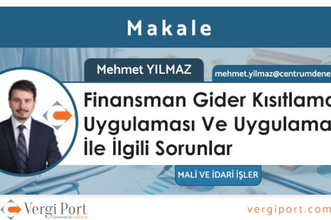 Finansman Gider Kısıtlaması Uygulaması Ve Uygulama İle İlgili Sorunlar