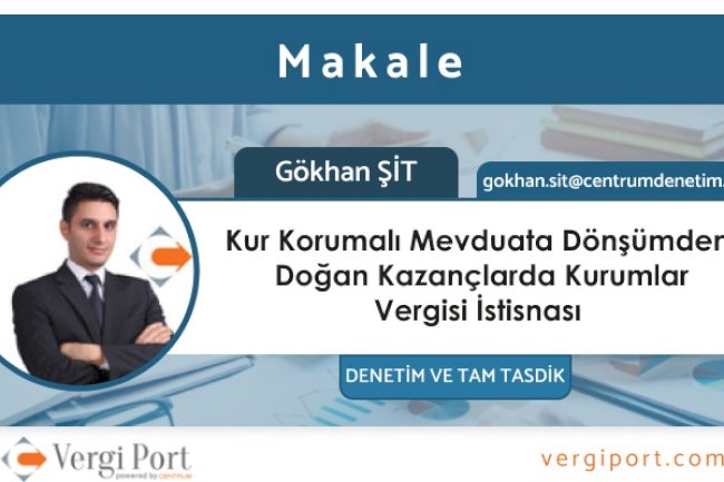 Kur Korumalı Mevduata Dönüşümden Doğan Kazançlarda Kurumlar Vergisi İstisnası